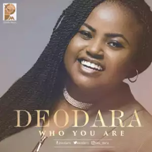 Deodara - Who You Are